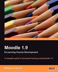 Moodle 1.9 E-Learning Course Development