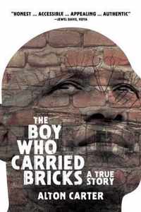 The Boy Who Carried Bricks