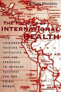 The Politics of International Health