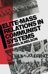 Elite-Mass Relations in Communist Systems