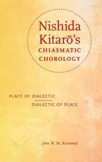 Nishida Kitaro's Chiasmatic Chorology