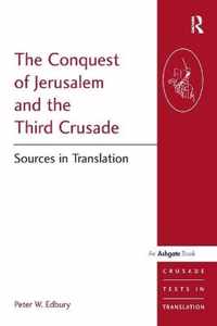 The Conquest of Jerusalem and the Third Crusade