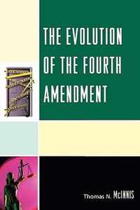 The Evolution of the Fourth Amendment