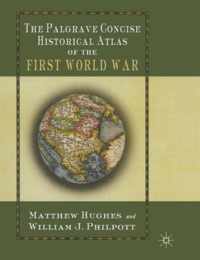 The Palgrave Concise Historical Atlas of the First World War