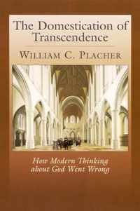 The Domestication of Transcendence