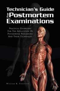 Techinician's Guide for Postmortem Examinations