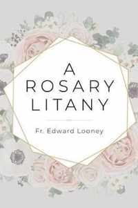 A Rosary Litany