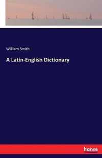 A Latin-English Dictionary