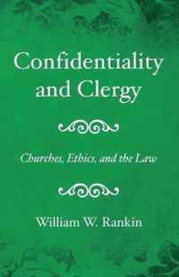 Confidentiality and Clergy