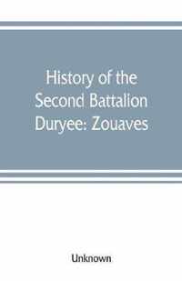 History of the Second Battalion Duryee