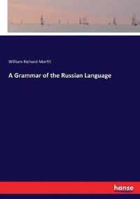 A Grammar of the Russian Language