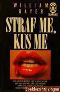 STRAF ME, KUS ME