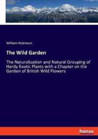 The Wild Garden