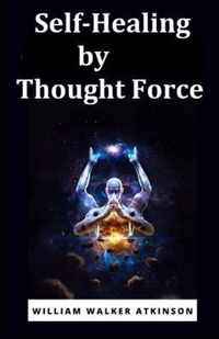 Self-Healing by Thought Force illustrated