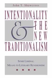 Intentionality and the New Traditionalism