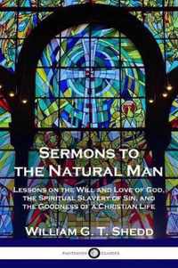 Sermons to the Natural Man