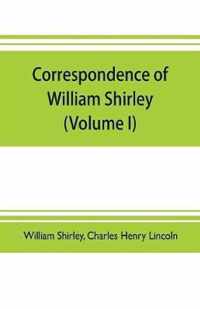 Correspondence of William Shirley