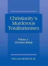 Christianity's Murderous Totalitarianism