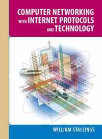 Computer Networking with Internet Protocols and Technology