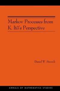 Markov Processes from K. Ito's Perspective (AM-155)