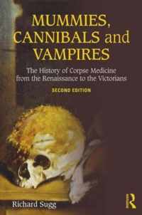 Mummies, Cannibals and Vampires