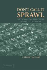 Don't Call It Sprawl