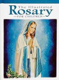 The Illustrated Rosary for Children