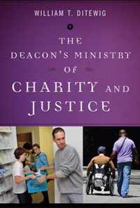 The Deacon's Ministry of Charity and Justice