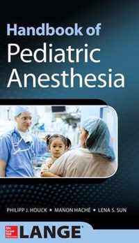 Handbook of Pediatric Anesthesia