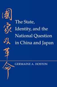 The State, Identity, and the National Question in China and Japan