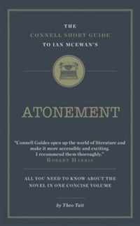 The Connell Short Guide to Ian Mcewan's Atonement