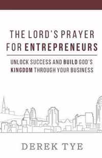 The Lord's Prayer For Entrepreneurs