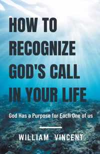 How to Recognize God's Call in Your Life