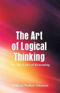 The Art of Logical Thinking