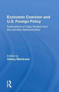 Economic Coercion And U.s. Foreign Policy