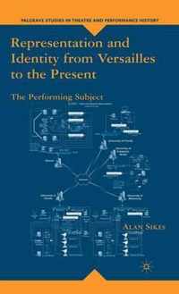 Representation and Identity from Versailles to the Present