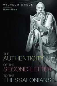 The Authenticity of the Second Letter to the Thessalonians