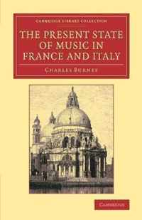 The Present State of Music in France and Italy