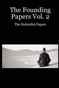 The Founding Papers Vol. 2