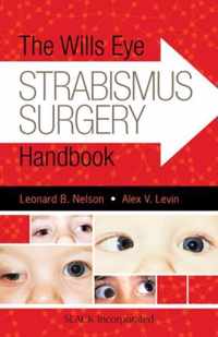 The Wills Eye Strabismus Surgery Handbook