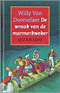 De wraak van de marmerkweker/ Willy Van Doorselaer