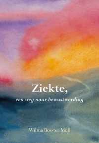 Ziekte, een weg naar bewustwording