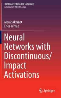 Neural Networks with Discontinuous/Impact Activations