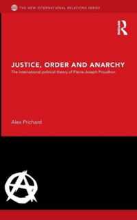 Justice, Order and Anarchy