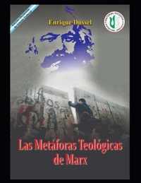 Las Metaforas Teologicas de Marx