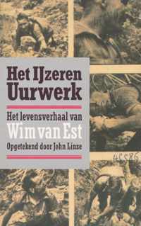 Het ijzeren uurwerk: het levensverhaal van Wim van West