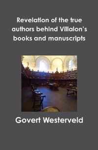 Revelation of the true authors behind Villalon's books and manuscripts