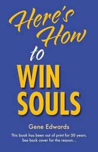 Here's How to Win Souls