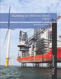 Building an Offshore Wind Farm