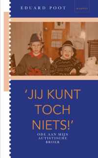 &apos;Jij kunt toch niets&apos; - Eduard Poot - Paperback (9789464249439)